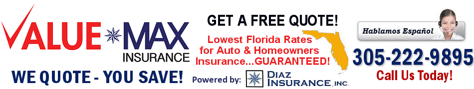 Low Cost Florida auto and home insurance from ValueMaxInsurance.com